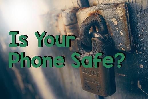 Is your phone safe?